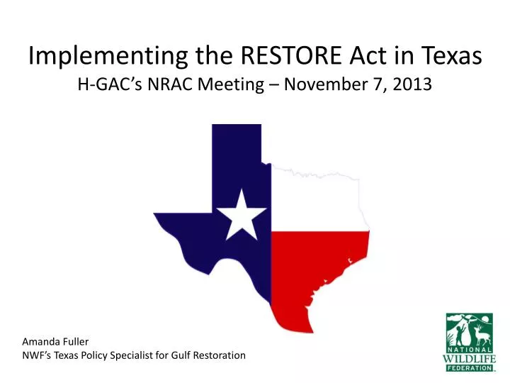 implementing the restore act in texas h gac s nrac meeting november 7 2013
