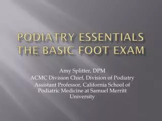 Podiatry essentials the basic foot exam