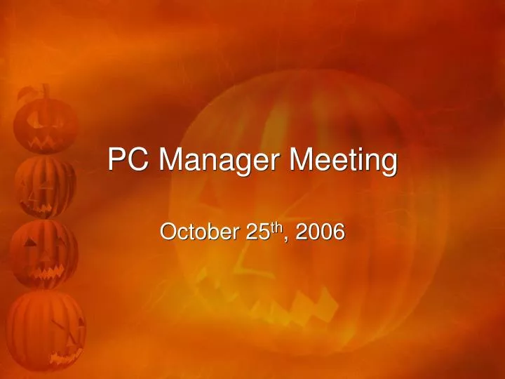 pc manager meeting