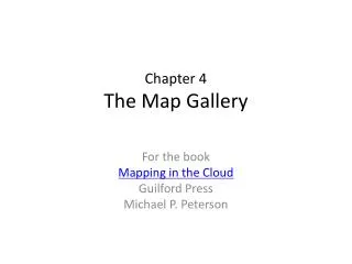 Chapter 4 The Map Gallery