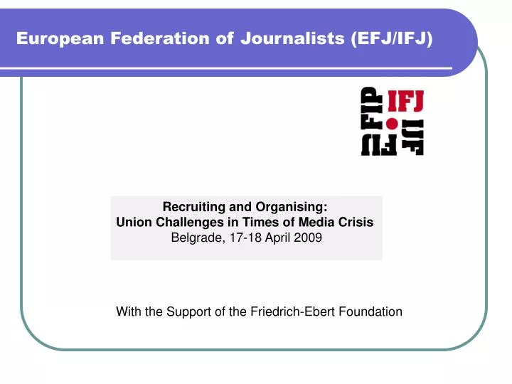 european federation of journalists efj ifj