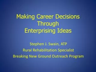 Making Career Decisions Through Enterprising Ideas