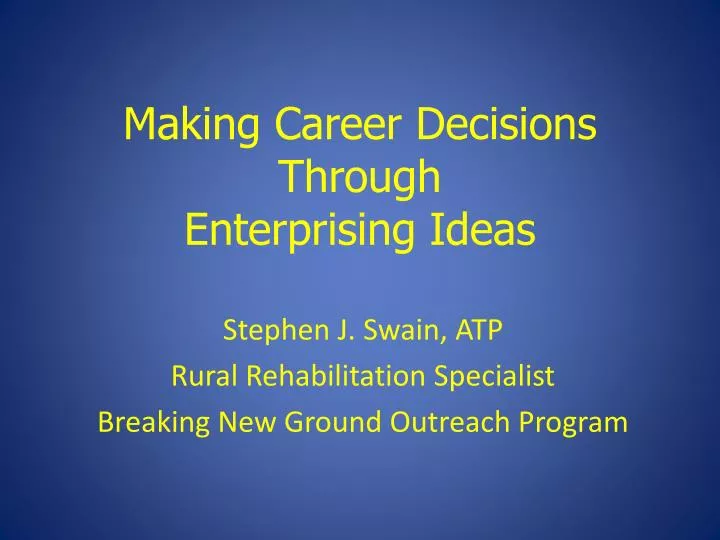making career decisions through enterprising ideas