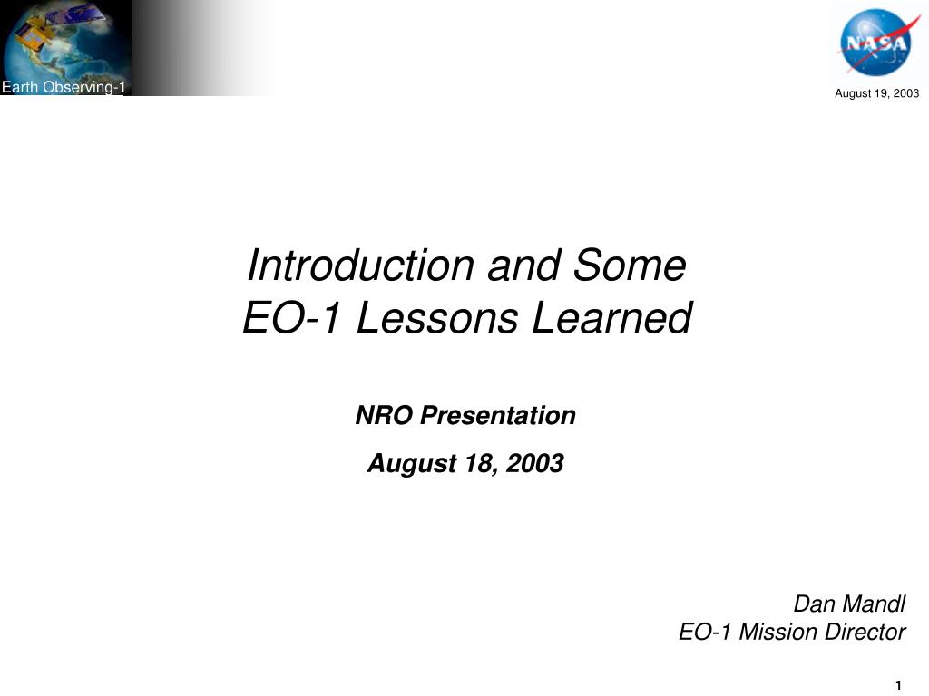 PPT - Lessons Learned from EO-1 Technology Validation Mission at NASA ...