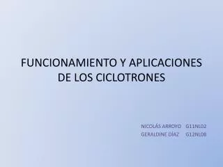 funcionamiento y aplicaciones de los ciclotrones