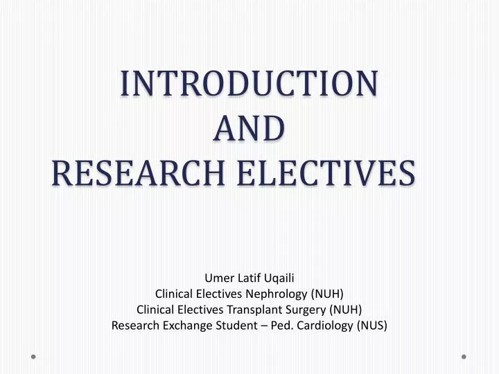 introduction and research electives