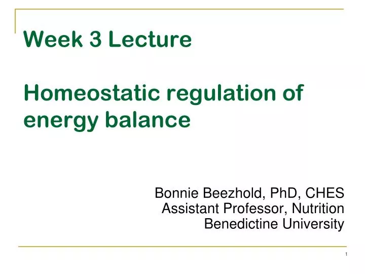 week 3 lecture homeostatic regulation of energy balance