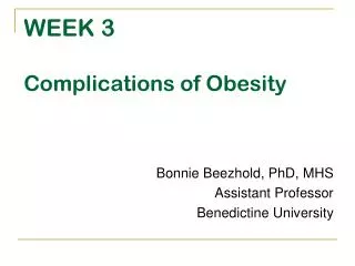 WEEK 3 Complications of Obesity