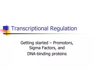 Transcriptional Regulation