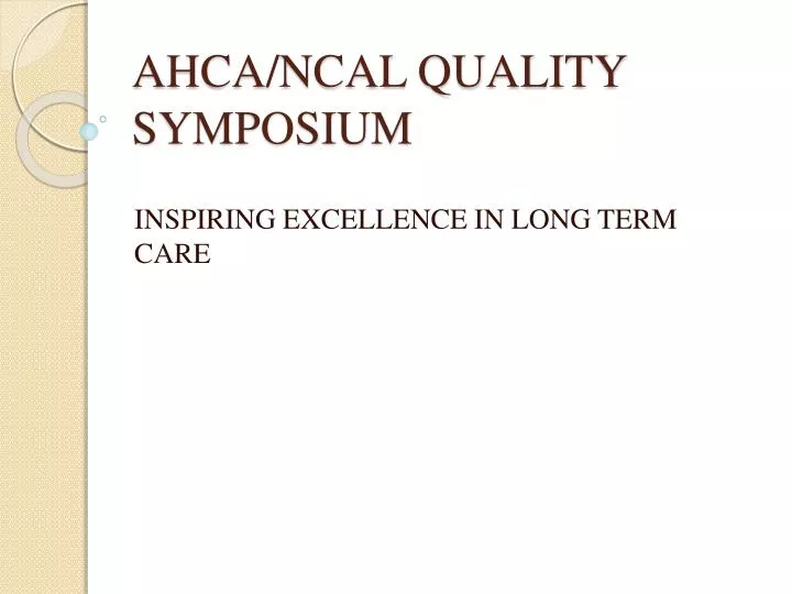 ahca ncal quality symposium