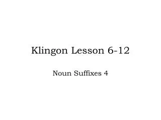 Klingon Lesson 6-12
