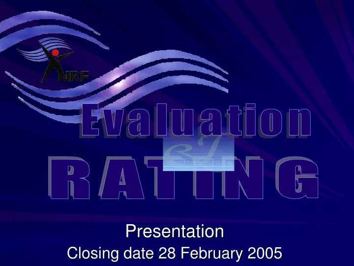 presentation closing date 28 february 2005
