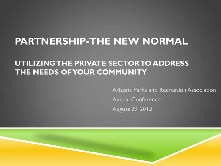 partnership the new normal utilizing the private sector to address the needs of your community
