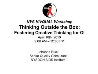Johanna Buck Senior Quality Consultant NYSDOH AIDS Institute