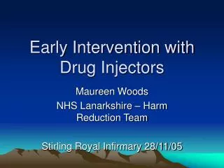 Early Intervention with Drug Injectors