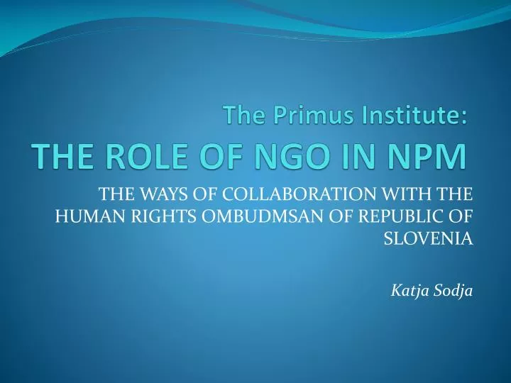 the primus institute the role of ngo in npm