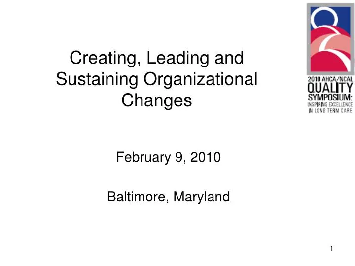creating leading and sustaining organizational changes