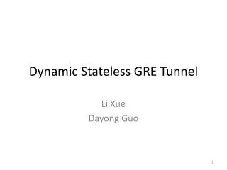 Dynamic Stateless GRE Tunnel