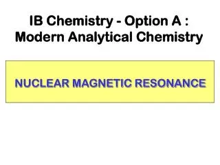 NUCLEAR MAGNETIC RESONANCE