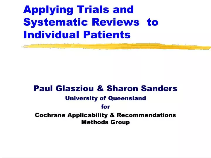 applying trials and systematic reviews to individual patients