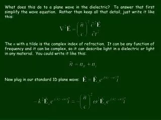 Now plug in our standard 1D plane wave: