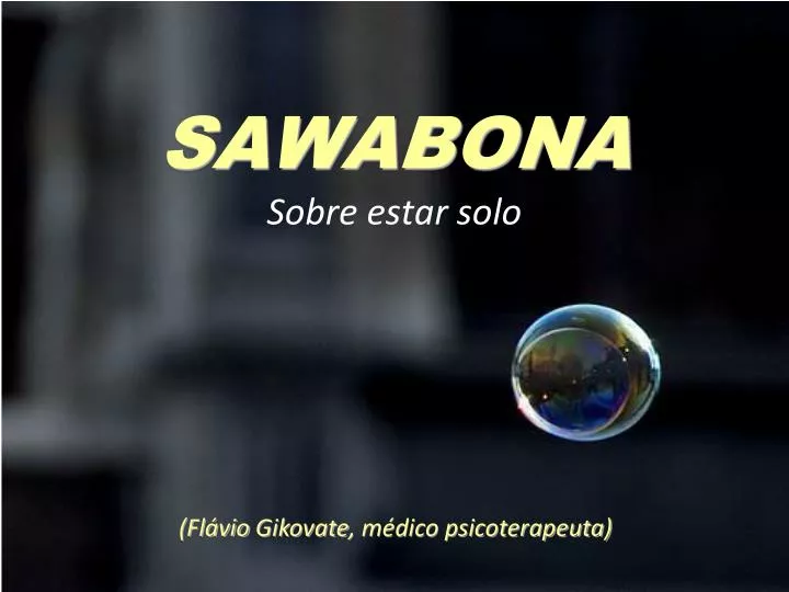 sawabona sobre estar solo