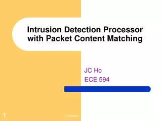 Intrusion Detection Processor with Packet Content Matching