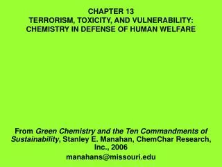 CHAPTER 13 TERRORISM, TOXICITY, AND VULNERABILITY: CHEMISTRY IN DEFENSE OF HUMAN WELFARE