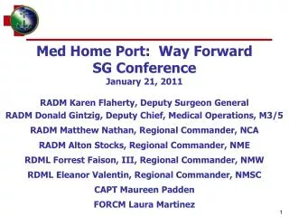 Med Home Port: Way Forward SG Conference January 21, 2011