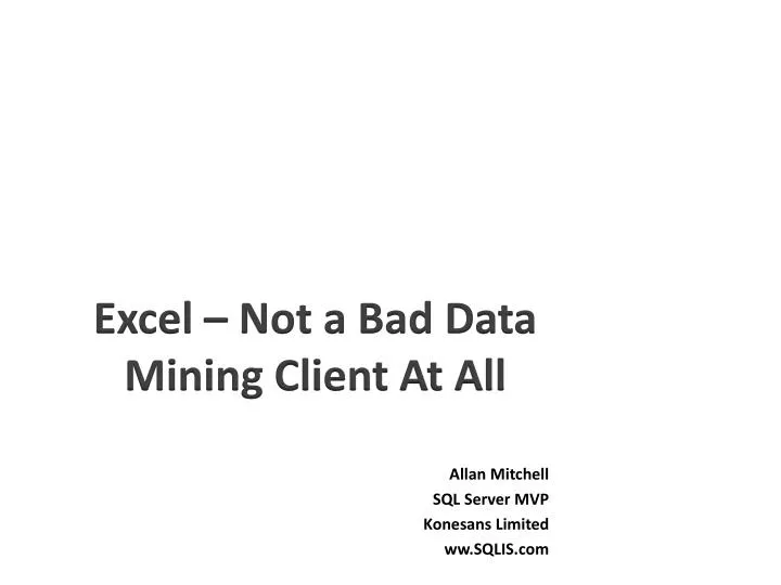 excel not a bad data mining client at all