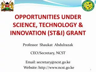 OPPORTUNITIES UNDER SCIENCE, TECHNOLOGY &amp; INNOVATION (ST&amp;I) GRANT