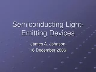 Semiconducting Light-Emitting Devices
