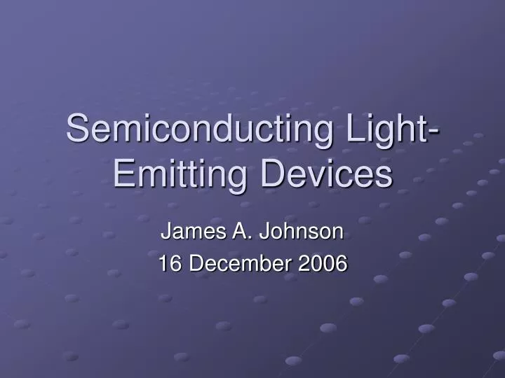 semiconducting light emitting devices