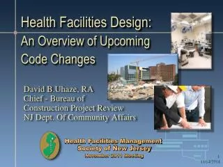 Health Facilities Design: An Overview of Upcoming Code Changes