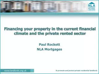 financing your property in the current financial climate and the private rented sector