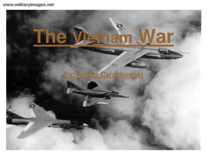 the vietnam war by amber cyrankowski