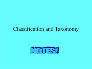 Classification and Taxonomy