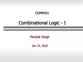 COMP541 Combinational Logic - I