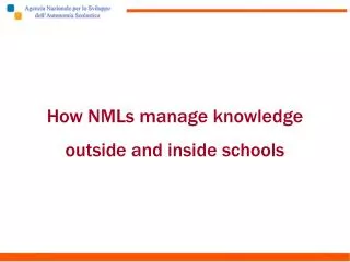 How NMLs manage knowledge outside and inside schools