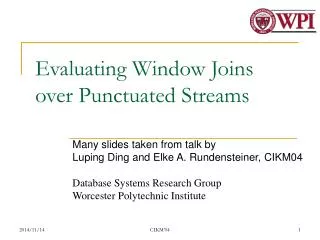 Evaluating Window Joins over Punctuated Streams