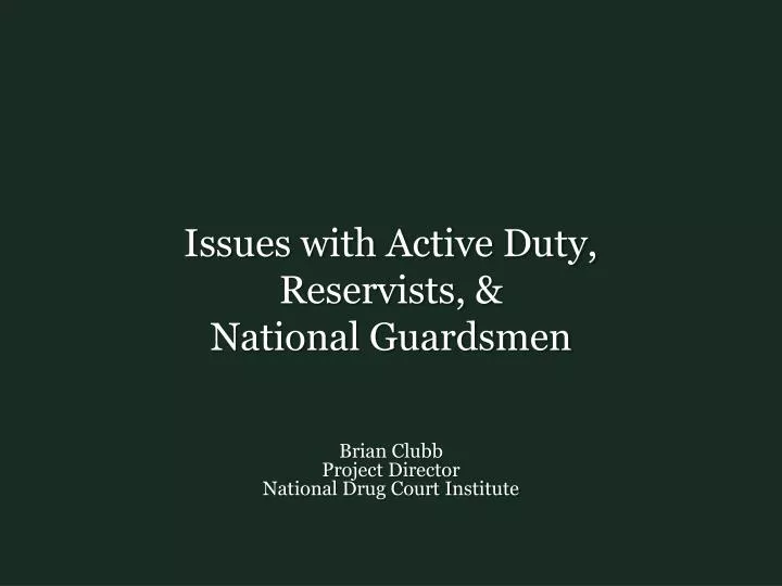 issues with active duty reservists national guardsmen
