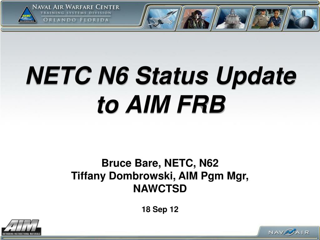 PPT - NETC N6 Status Update to AIM FRB PowerPoint Presentation, free ...