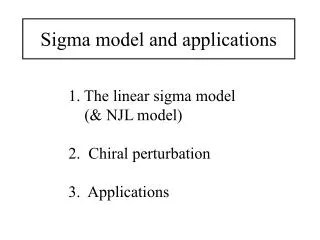 Sigma model and applications