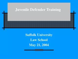 Juvenile Defender Training