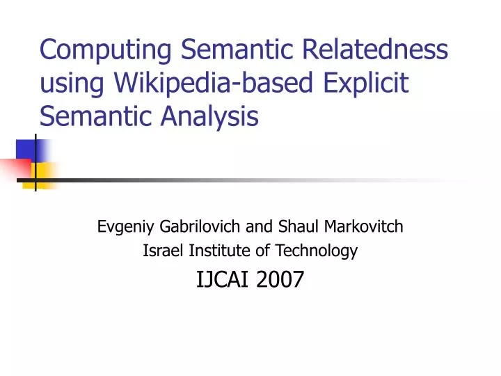 computing semantic relatedness using wikipedia based explicit semantic analysis