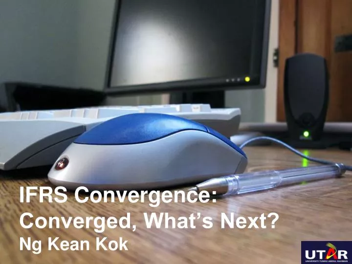 ifrs convergence converged what s next ng kean kok