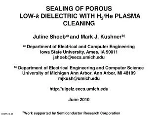 SEALING OF POROUS LOW- k DIELECTRIC WITH H 2 /He PLASMA CLEANING