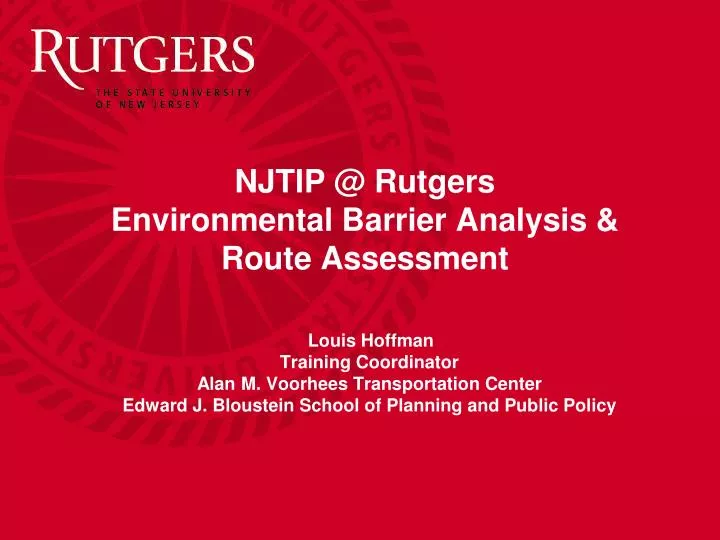 njtip @ rutgers environmental barrier analysis route assessment