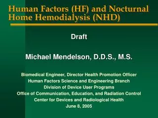 Human Factors (HF) and Nocturnal Home Hemodialysis (NHD)