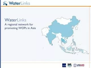Water Links A regional network for promoting WOPs in Asia
